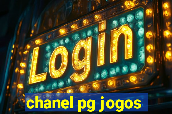 chanel pg jogos